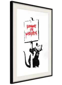 Poster Banksy: Because I’m Worthless