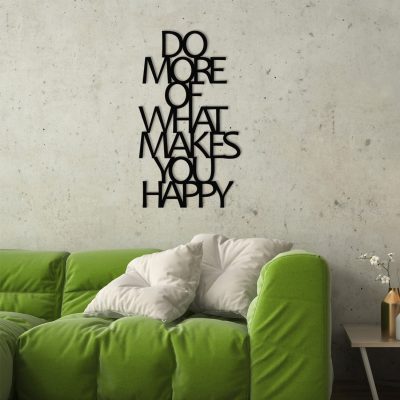 Decorațiune de perete din metal Do More Of What Makes You Happy Metal Decor, Negru, 40x70x0 cm - Negru